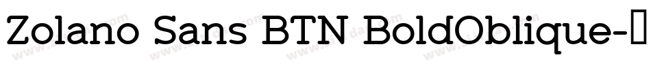 Zolano Sans BTN BoldOblique字体转换